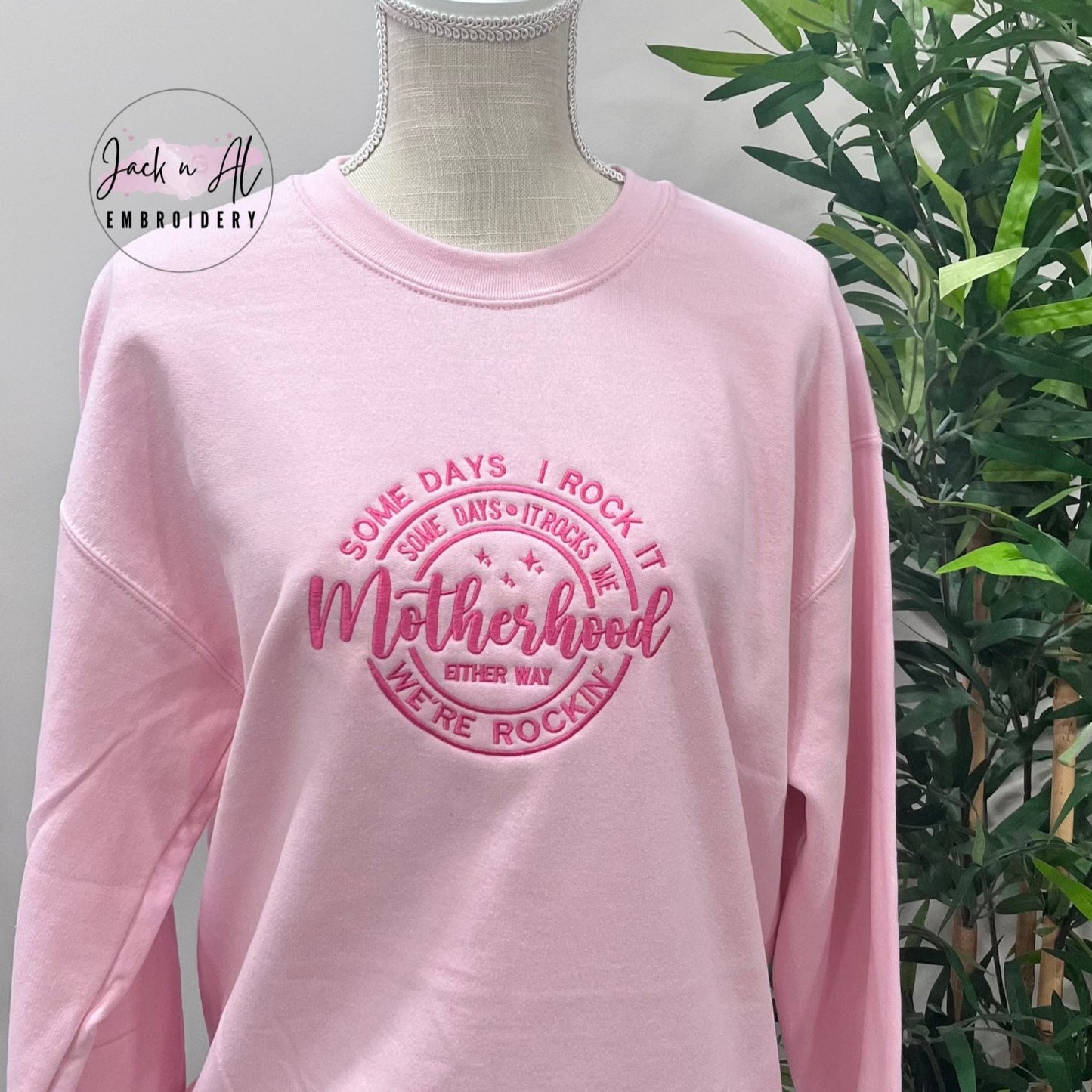 Some Days I Rock it Motherhood Sweatshirt