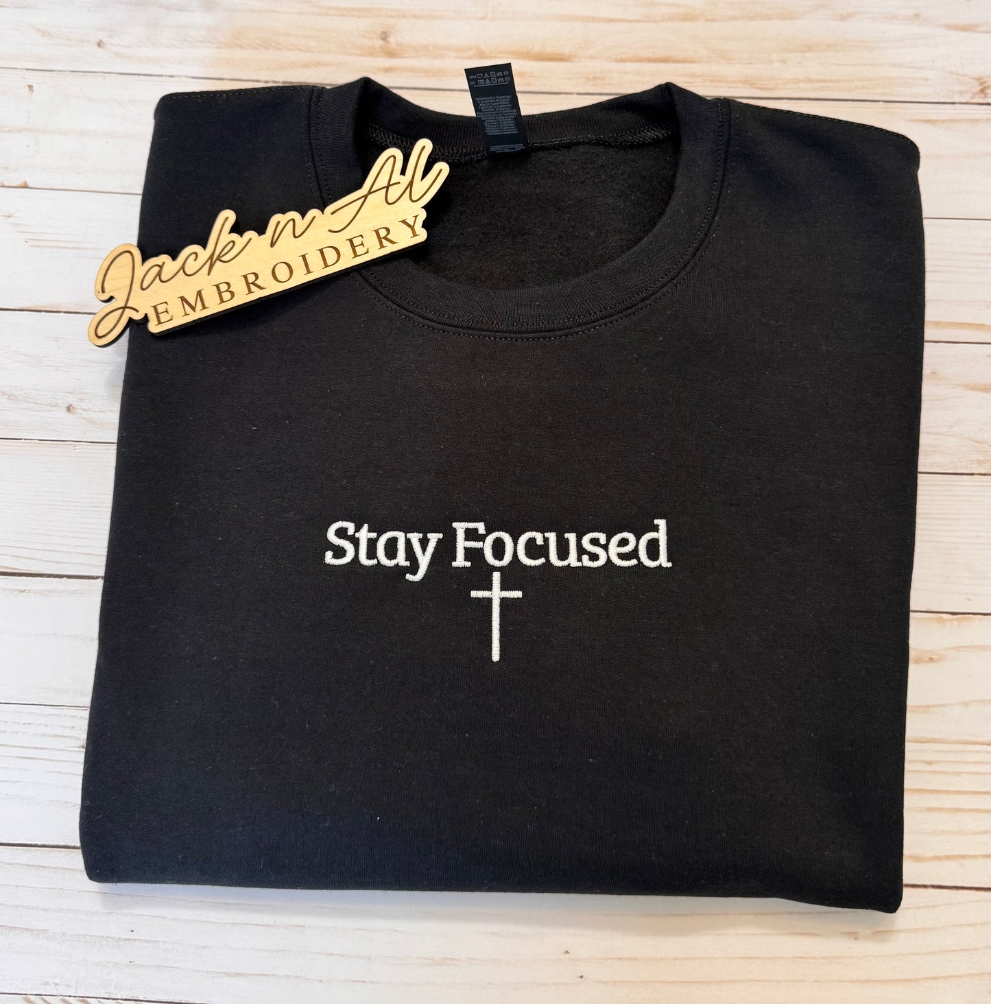Stay Focused Sweatshirt
