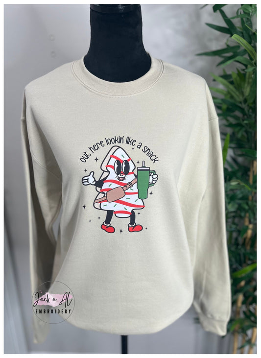 Out Here Looking Like a Snack Sweatshirt