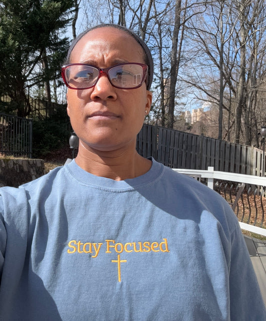 Stay Focused Comfort Color Tee